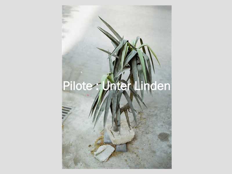 Pilote - Unter Linden